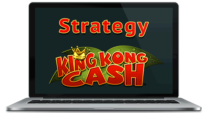 Strategies for King Kong Cash Slot